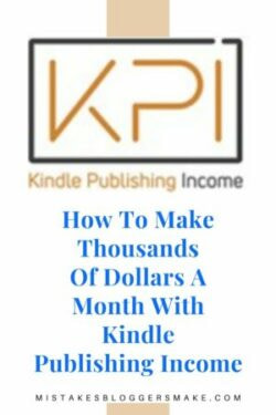 How To Make Thousands Of Dollars A Month With Kindle Publishing Income