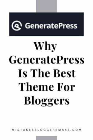 Why GeneratePress Is The Best Theme For Bloggers