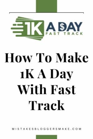 How To Make 1K A Day With Fast Track