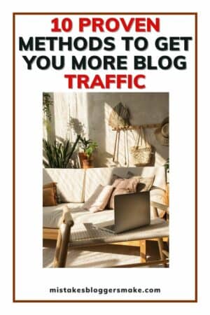 10 Proven Methods To get More Traffic To Your Blog