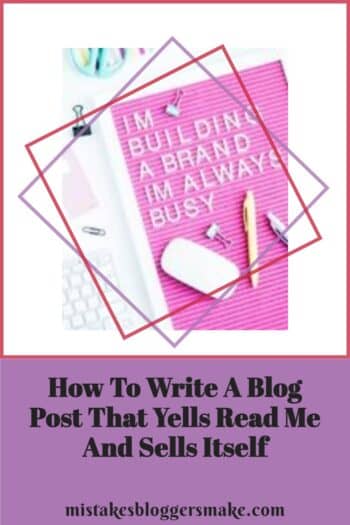 How-To-Write-A-Blog-Post-That-Yells-Read-Me-And-Sells-Itself