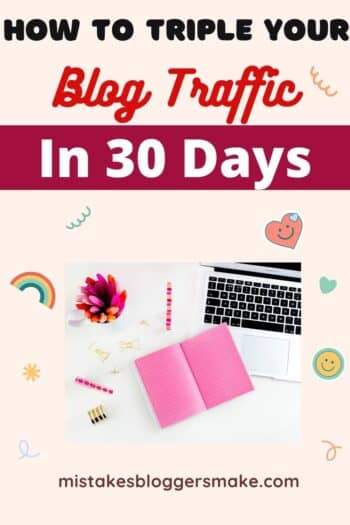 How To Triple Your Blog Traffic In 30 Days