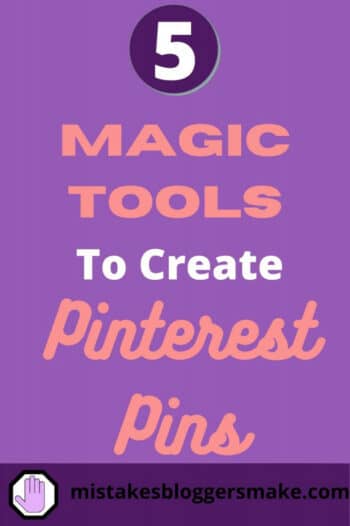 5-magic-tools-for-creating-pinterest pins-
