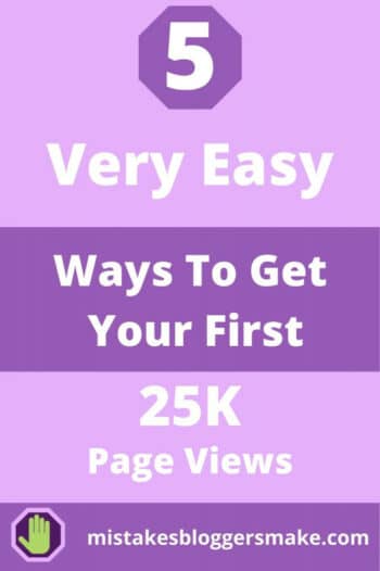 5-very-easy-ways-to-get-your-first-25k-page-views